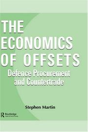 Cover of: The economics of offsets: defence procurement and countertrade