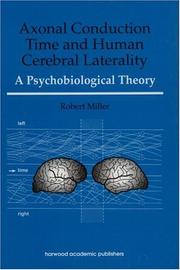 Cover of: Axonal Conduction Time and Human Cerebral Laterality: A Psychobiological Theory