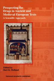 Cover of: Prospecting for drugs in ancient and medieval European texts by edited by Bart K. Holland.