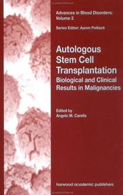 Cover of: Autologous Stem Cell Transplantation: Biological and Clinical Results in Malignancies (Advances in Blood Disorders)