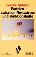 Cover of: Parteien--zwischen Nestwärme und Funktionskälte by Heinrich Oberreuter