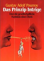 Cover of: Das Prinzip Intrige: über die gesellschaftliche Funktion eines Übels