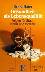 Cover of: Gesundheit als Lebensqualität: Folgen für Staat, Markt, und Medizin