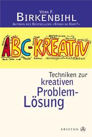 Cover of: ABC- Kreativ. Techniken zur kreativen Problemlösung.