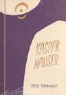 Cover of: Kaspar Hauser, oder, Das Ringen um den Geist: ein Beitrag zum Verständnis des 19. und 20. Jahrhunderts