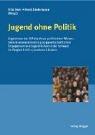 Cover of: Jugend ohne Politik by Fritz Oser, Horst Biedermann (Herausgeber) ; [Bernd Kersten ... et al.].