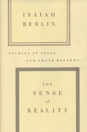 The sense of reality by Isaiah Berlin