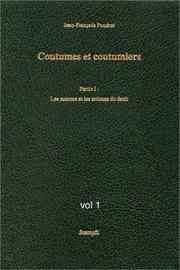 Cover of: Coutumes et coutumiers: histoire comparative des droits des pays romands du XIIIe à la fin du XVIe siècle