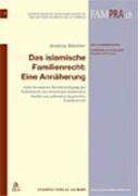 Cover of: Das islamische Familienrecht: eine Annäherung : unter besonderer Berücksichtigung des Verhältnisses des klassischen islamischen Rechts zum geltenden ägyptischen Familienrecht