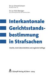 Cover of: Interkantonale Gerichtsstandsbestimmung in Strafsachen