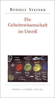 Cover of: Die Geheimwissenschaft im Umriß. by Rudolf Steiner
