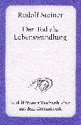 Cover of: Der Tod als Lebenswandlung by Rudolf Steiner