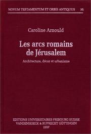 Les arcs romains de Jérusalem by Caroline Arnould