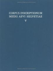 Cover of: Corpus inscriptionum medii aevi Helvetiae =: Die frühchristlichen und mittelalterlichen Inschriften der Schweiz