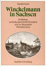 Cover of: Winckelmann in Sachsen: ein Beitrag zur Kulturgeschichte Dresdens und zur Biographie Winckelmanns