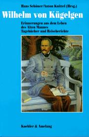 Cover of: Erinnerungen aus dem Leben des Alten Mannes by Wilhelm von Kügelgen