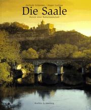 Cover of: Die Saale: Porträt einer Kulturlandschaft
