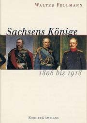 Cover of: Sachsens Könige: 1806 bis 1918