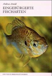 Cover of: Eingebürgerte Fischarten by Andreas Arnold