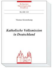 Katholische Volksmission in Deutschland by Thomas Klosterkamp