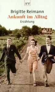 Cover of: Ankunft Im Alltag by Brigitte Reimann