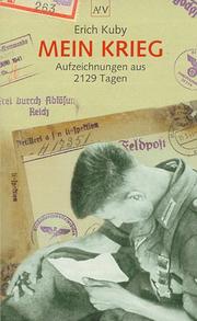 Cover of: Mein Krieg. Aufzeichnungen aus 2129 Tagen. by Erich Kuby
