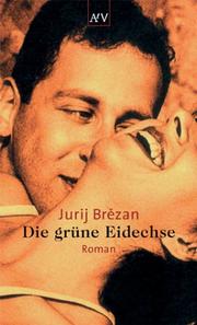 Cover of: Die grüne Eidechse by Jurij Brězan