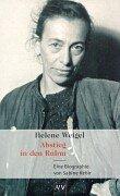 Cover of: Helene Weigel - Abstieg in den Ruhm. Eine Biographie.