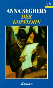 Cover of: Der Kopflohn. Roman aus einem deutschen Dorf im Spätsommer 1932.