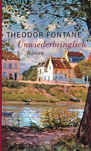 Cover of: Unwiederbringlich by Theodor Fontane
