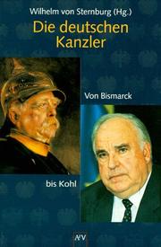 Cover of: Die deutschen Kanzler. Von Bismarck bis Kohl. by 