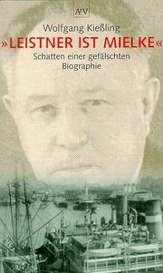 Cover of: Leistner ist Mielke: Schatten einer gefälschten Biographie