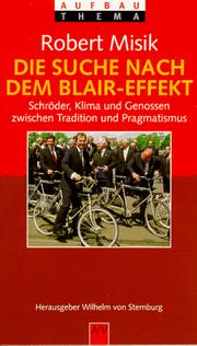 Cover of: Die Suche nach dem Blair-Effekt: Schröder, Klima und Genossen zwischen Tradition und Pragmatismus