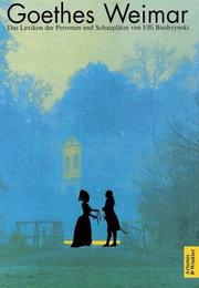 Cover of: Goethes Weimar by Effi Biedrzynski