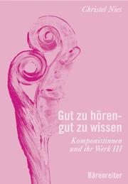 Cover of: Komponistinnen und ihr Werk by [Konzept und Organisation] Christel Nies.