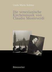Cover of: Die venezianische Kirchenmusik von Claudio Monteverdi