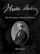 Cover of: The portraits of Hector Berlioz