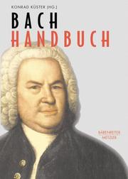 Cover of: Bach-Handbuch by herausgegeben von Konrad Küster.