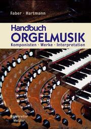 Cover of: Handbuch Orgelmusik: Komponisten, Werke, Interpretation