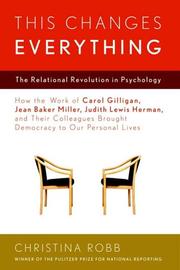 Cover of: This changes everything: the relational revolution in psychology