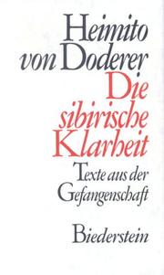 Cover of: Die sibirische Klarheit by Heimito von Doderer