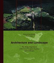 Cover of: Architecture and Landscape: The Design Experiment of the Great European Gardens and Landscapes