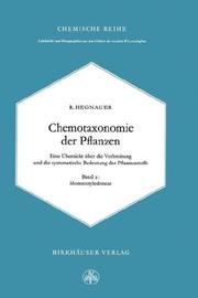 Chemotaxonomie der Pflanzen by Robert Hegnauer