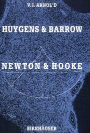 Cover of: Huygens and Barrow, Newton and Hooke: pioneers in mathematical analysis and catastrophe theory from evolvents to quasicrystals