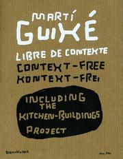 Cover of: Marti Guixé libre de contexte / context-free / kontext-frei by mu.dac