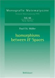 Isomorphisms Between H¹ Spaces (Monografie Matematyczne) by Paul F.X. Müller