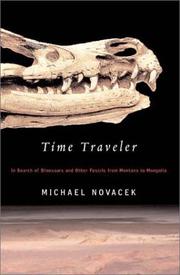 Cover of: Time Traveler: In Search of Dinosaurs and Other Fossils from Montana to Mongolia