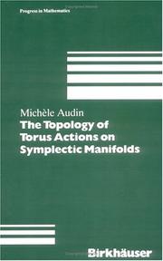 Cover of: The topology of torus actions on symplectic manifolds by Michèle Audin