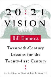 Cover of: 20/21 vision by Bill Emmott