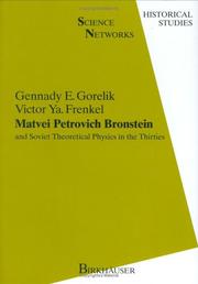 Cover of: Matvei Petrovich Bronstein and Soviet theoretical physics in the thirties